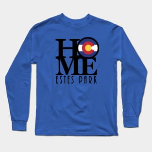 HOME Estes Park CO Long Sleeve T-Shirt